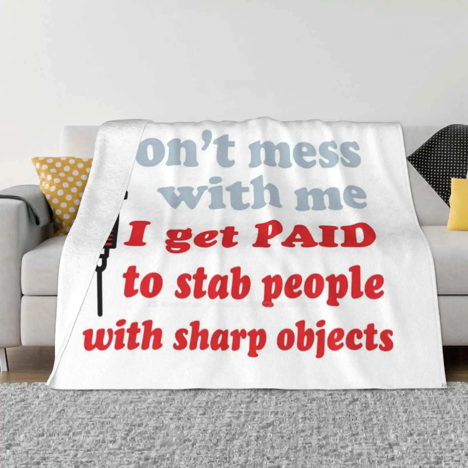 Don'T Mess With Nurse! Creative Design Comfortable Warm Flannel Blanket Dont Mess With Nurse Dont Mess With Me Nursing Tablet