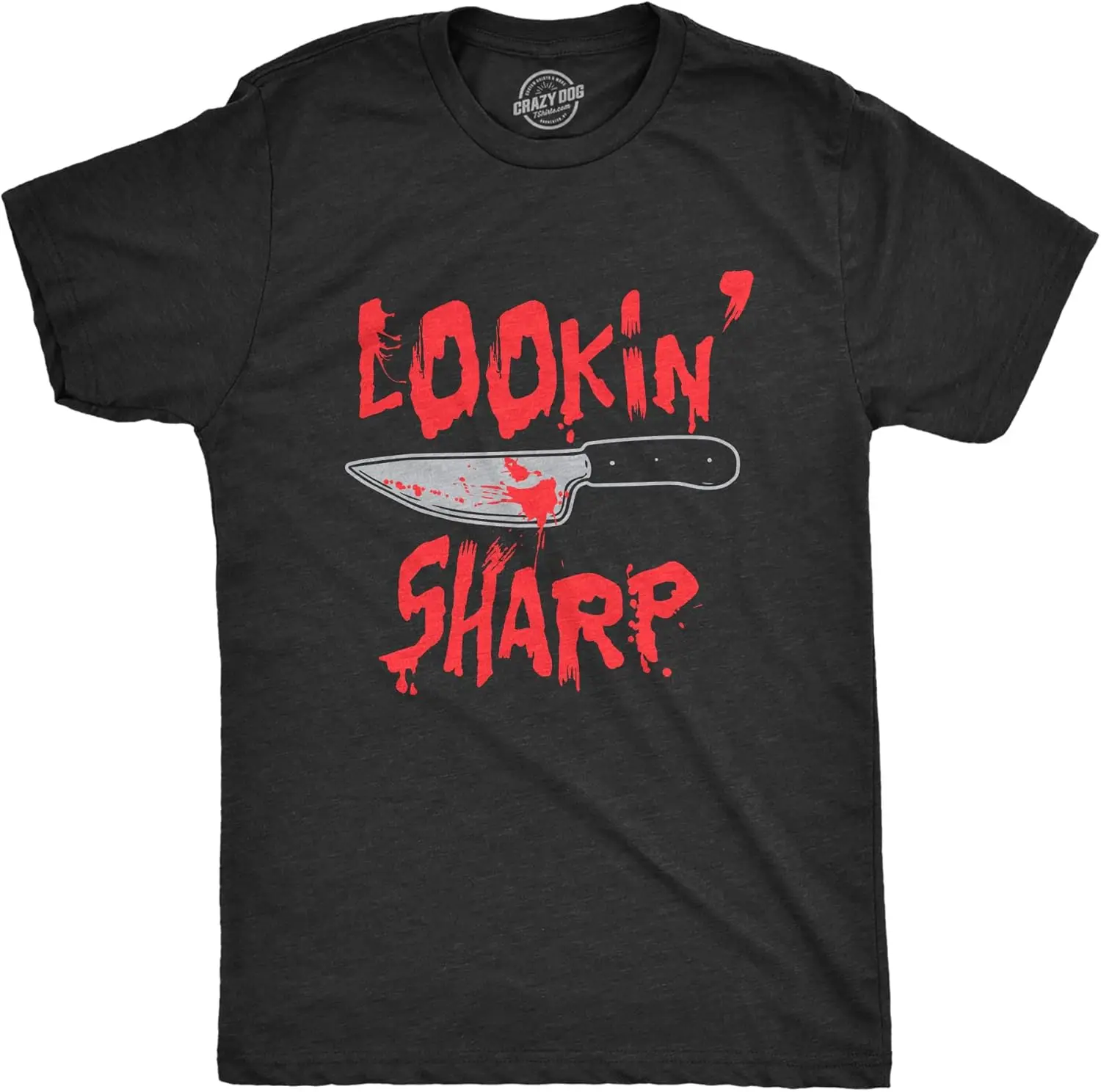 Mens Lookin Sharp T Shirt Funny Scary Bloody Butcher Knife Tee for Guys