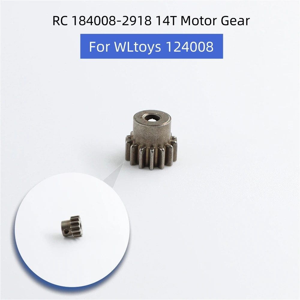 

For WLtoys 124008 Metal Motor Gear Set 184008-2918 14T RC Car Accessories