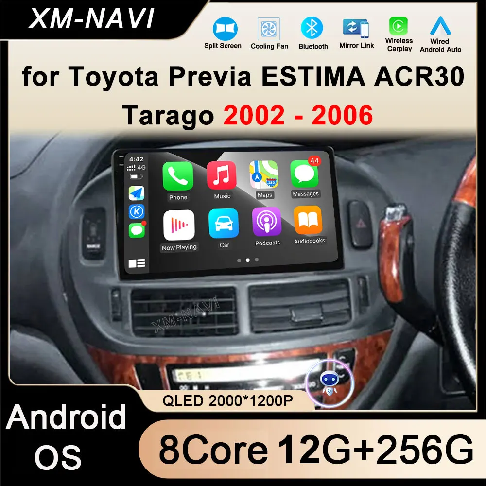 Car Radio for Toyota Previa ESTIMA ACR30 Tarago 2002 - 2006 Multimedia Player Android 16 GPS Navigation 4G WiFi Split Screen DSP