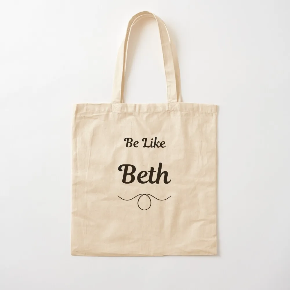 

Be Like Beth Tote Bag Women's handbag Women's bag Shopper bag bags luxury women Canvas Tote