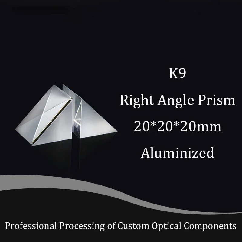 20mm Right Angle Prism Optical K9 Glass Prisms External Reaction Aluminized Mirror Big Surface Experiment