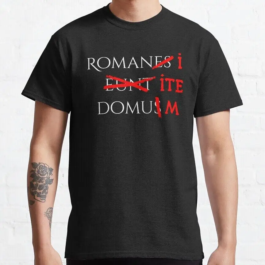 NWT Romans Go Home Funny Cool Unisex T-Shirt