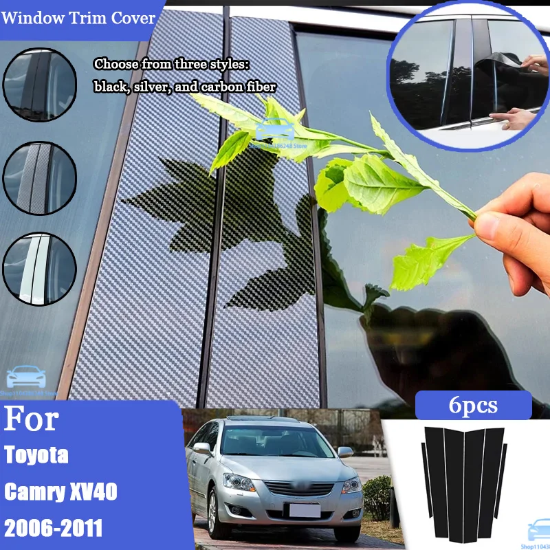 

Glossy Black Silver Carbon Pillar Post For Toyota Camry XV40 2006-2011 Door Window Column BC Trim Sticker Cover Accessories