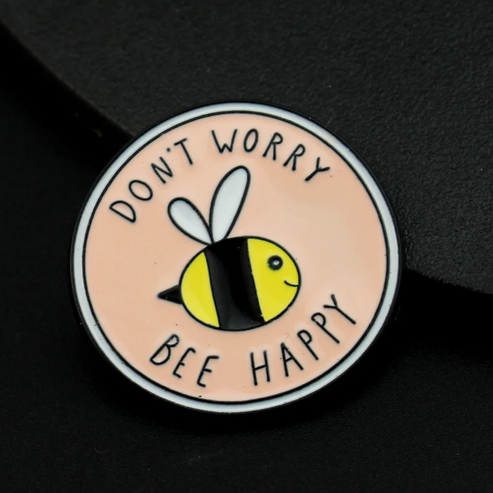 Bee Happy' Brooches Pink Cute Insect Bee Lapel Enamel pins Brooches Badges Clothes Bags Pin Gift for Cartoon Don't Worry Brooch