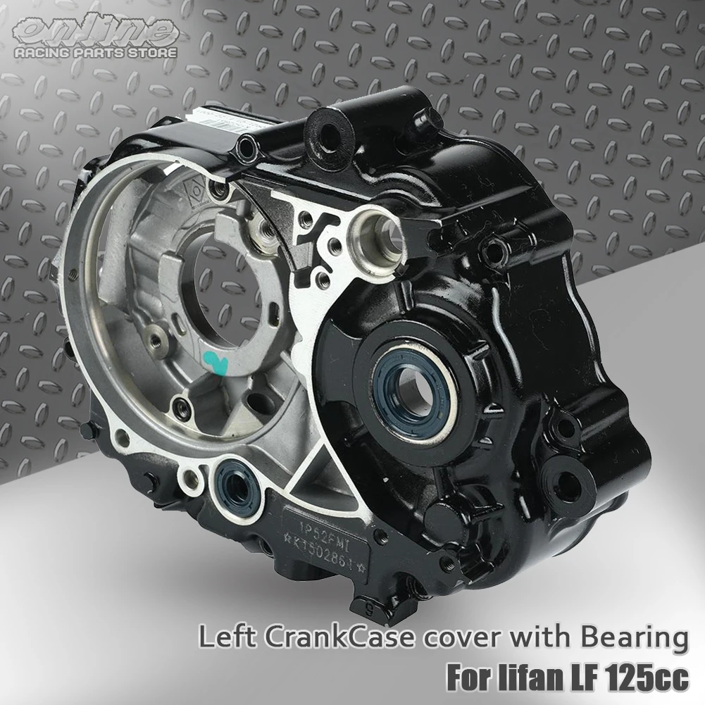 

Motorcycle Left CrankCase cover with Bearing For LF 125cc lifan125 LF125 Horizontal Kick Starter Engines Dirt Pit Bikes Parts