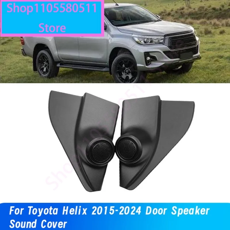 Left+Right Car Interiore Trim Loudspeaker Shell Door Stereo Cover For Toyota Helix 2015-2024 Door Speaker Sound Cover