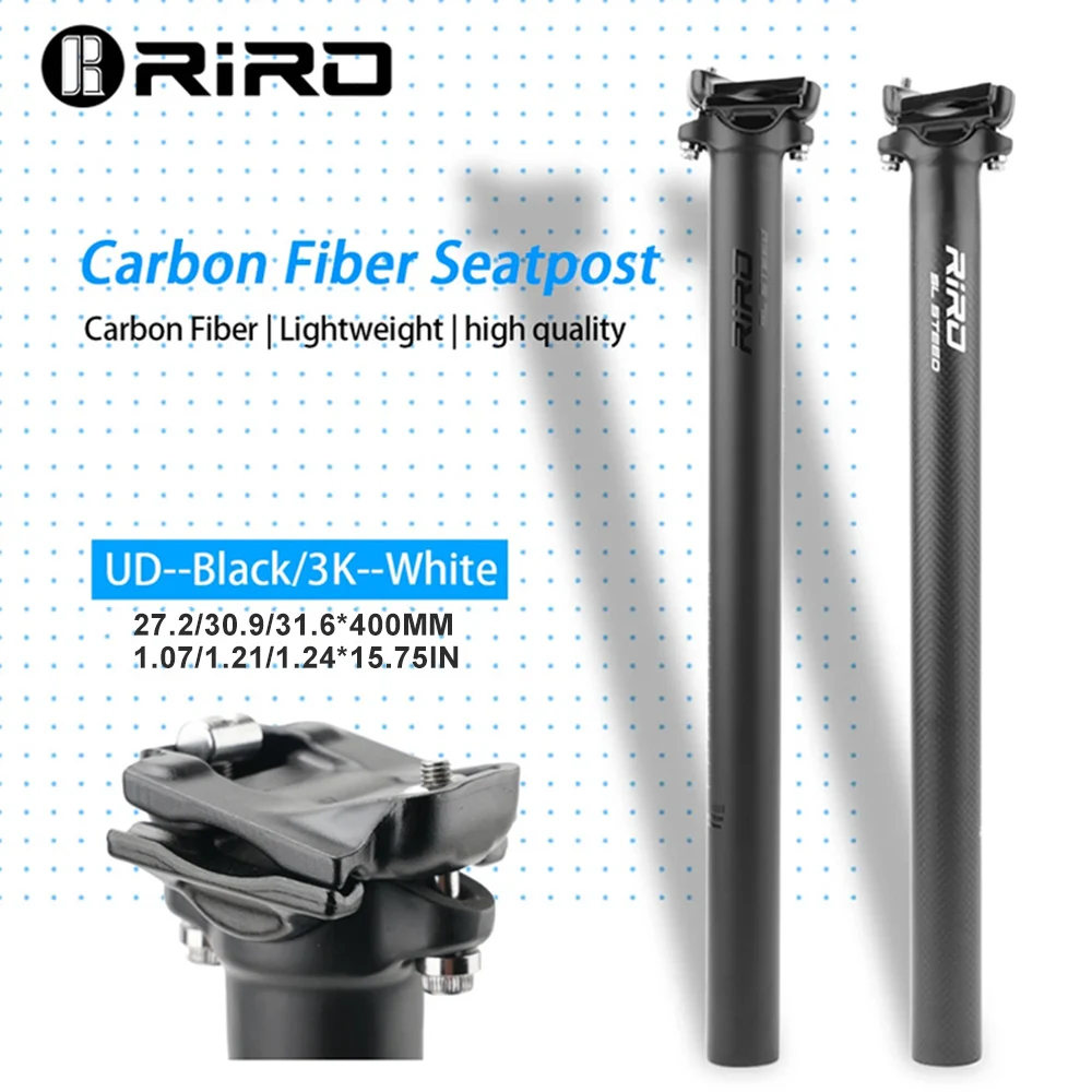 

Сверхлегкий велосипедный подседельный штырь RIRO из углеродного волокна 27,2/30,9/31,6x400 мм, высокопроизводительный прямой дизайн для деталей MTB и дорожных велосипедов