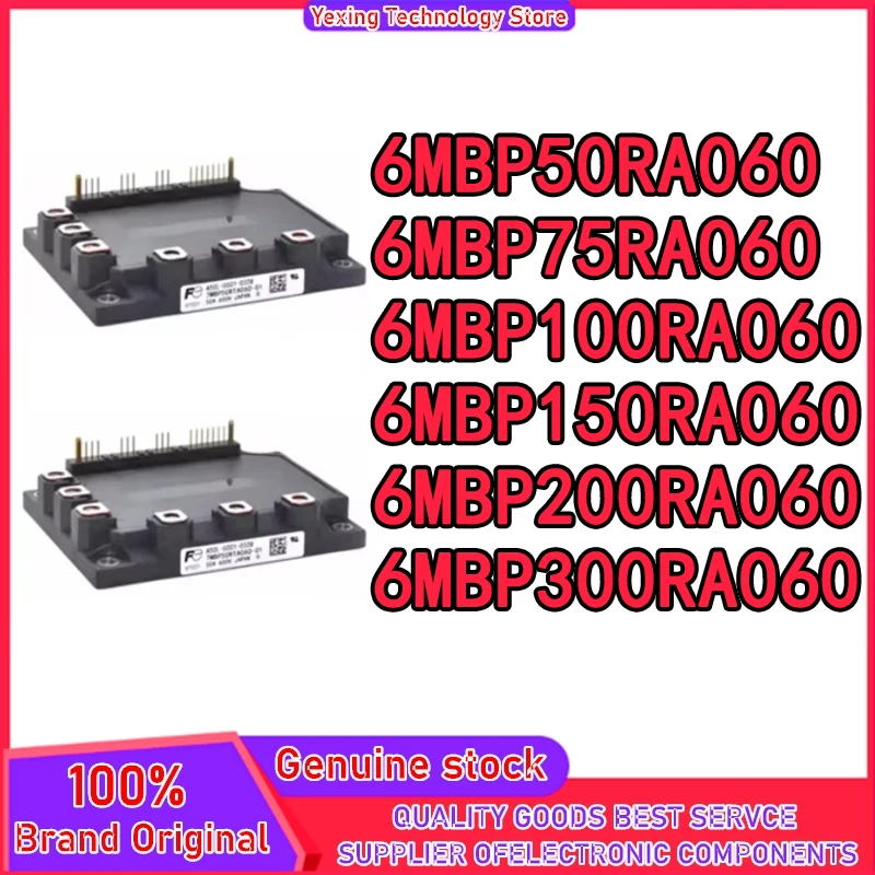 6MBP50RA060 6MBP75RA060 6MBP100RA060 6MBP150RA060 6MBP200RA060 6MBP300RA060 NEW AND ORIGINAL MODULE IN STOCK