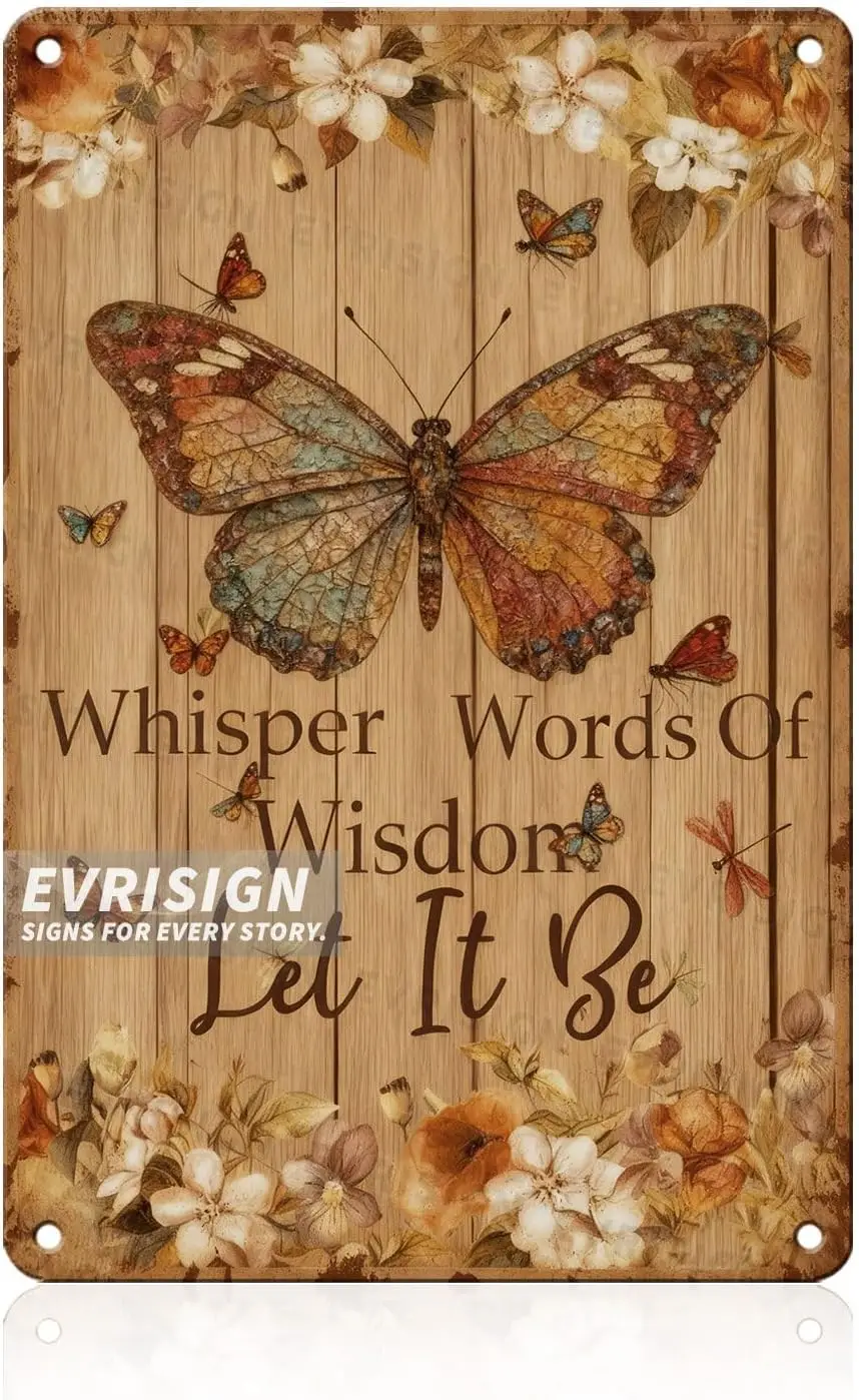 Vintage Metal Tin Sign Whisper Words Of Let It Be For Vintage Decor Lovers Fans Home Office Kitchen Garden Wall Art Retro Decor