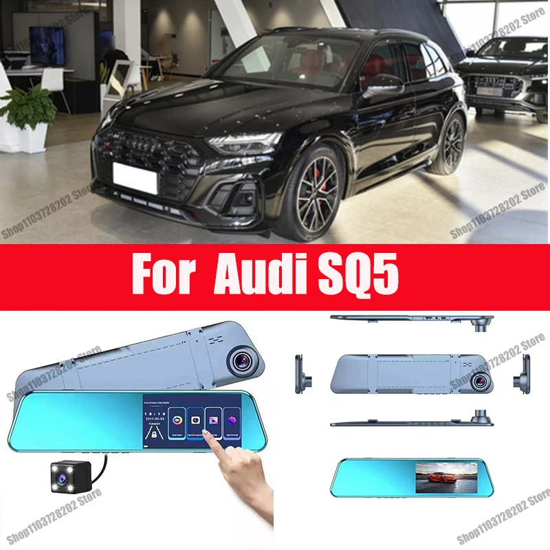 

For Audi SQ5 Mirror Camera for Car Touch Screen Video Recorder Rearview mirror Dash Cam Front and Rear Camera Mirror DVR