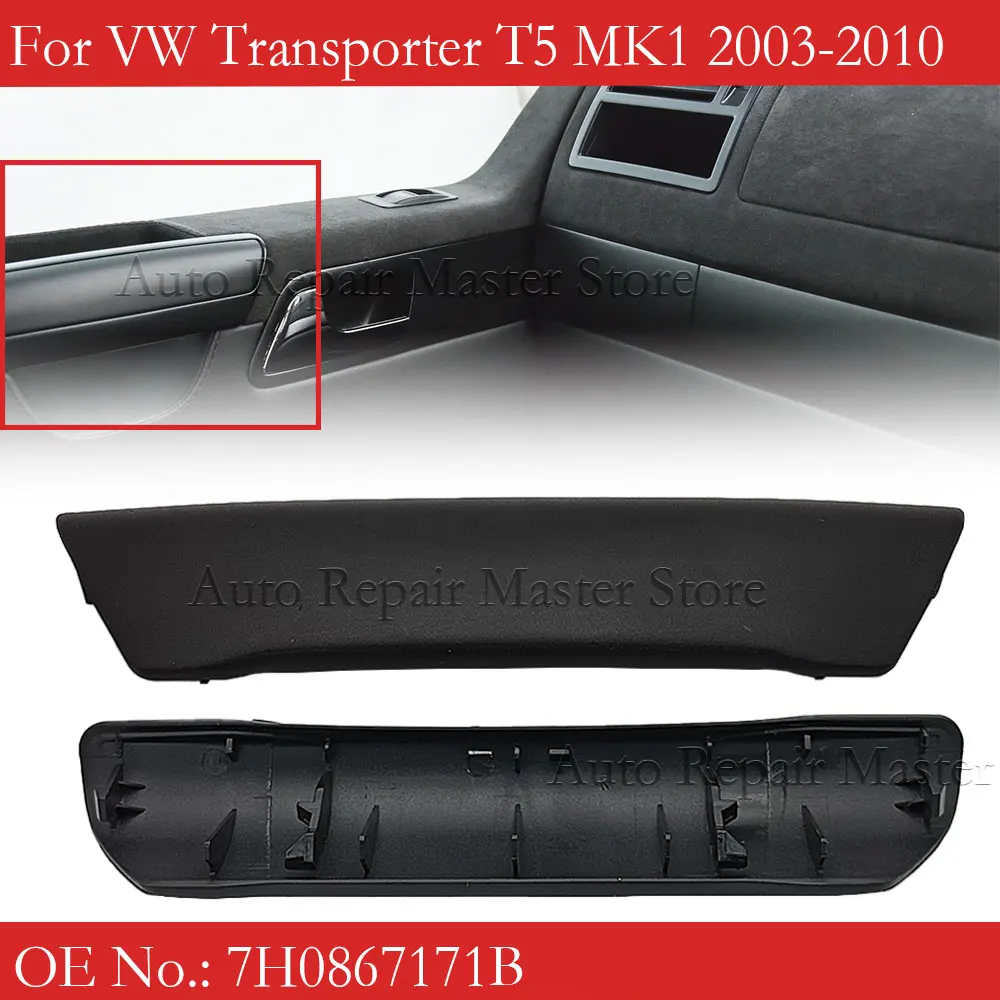 7H0867171B Front Interior Door Handle Grab Pull Cover Left And Right For VW Transporter T5 Caravelle Eurovan MK1 2003–2010