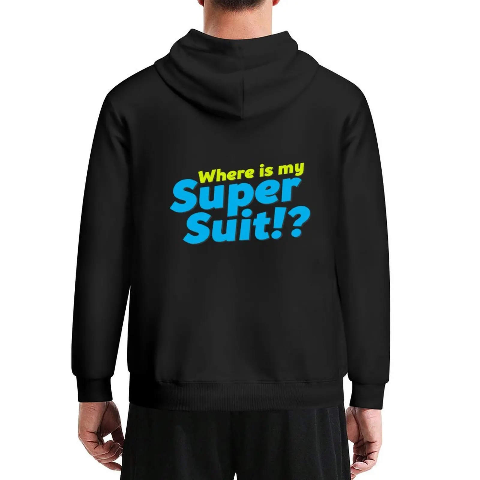 

Where is my Super Suit! Hoodie autumn new products graphic t shirts men mens clothes men's clothing man hoodie