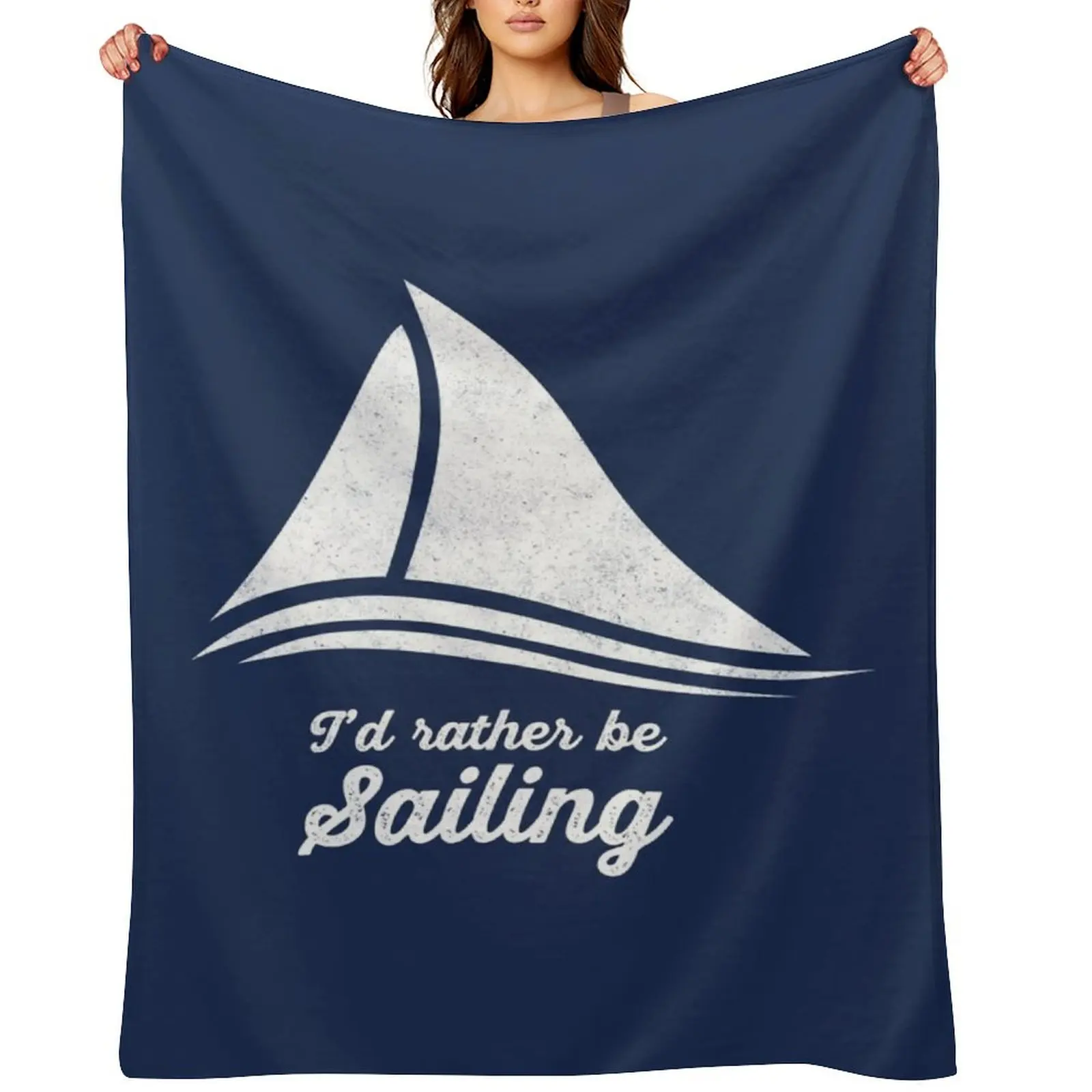 I'd Rather Be Sailing Throw Blanket Loose Decoratives Tourist Beach Blankets