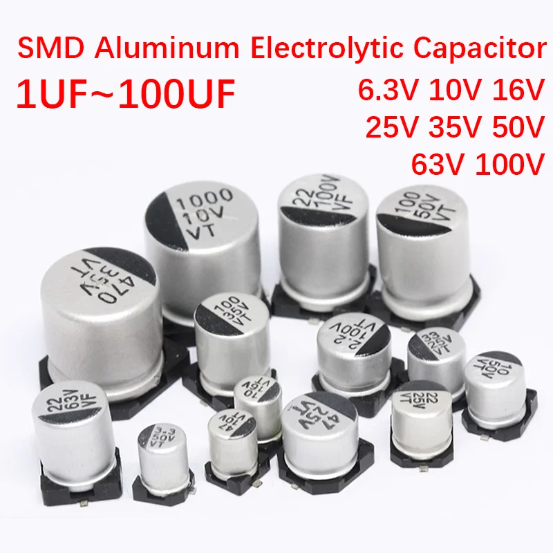 6.3V 10V 16V 25V 35V 50V 63V 100V SMD Capacitor 1UF 2.2UF 4.7UF 10UF 22UF 33UF 47UF 100UF 220UF 330UF 470UF 680UF SMD Capacitor