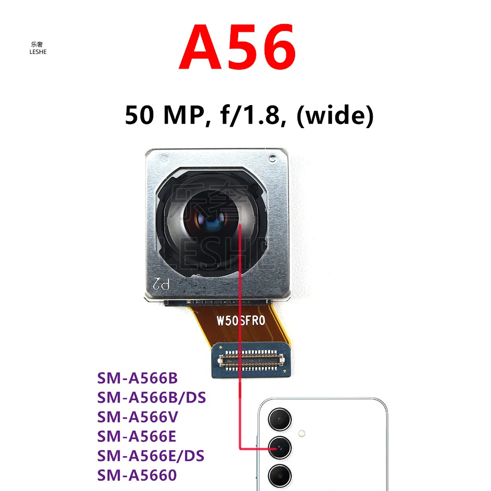 

50MP Main Back Facing Camera For Samsung Galaxy A56 A566B, SM-A566E/DS A556 Back Rear Camera Module Smartphone Repair Parts