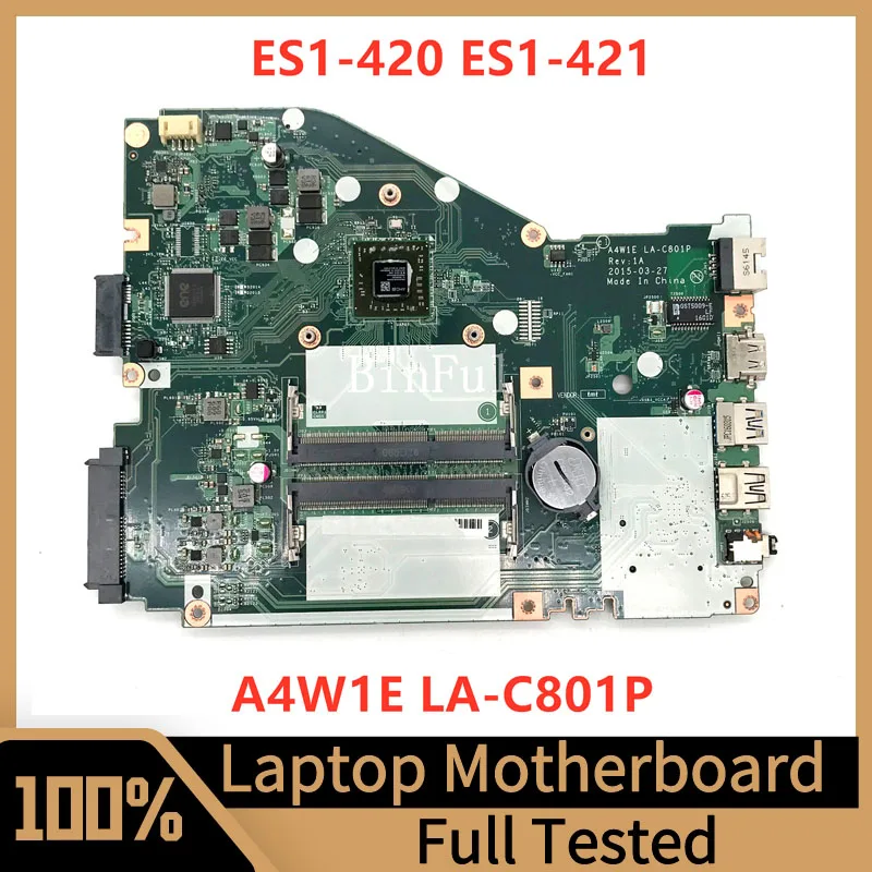 

A4W1E LA-C801P Mainboard For Acer ES1-421 ES1-420 ES1-422 Laptop Motherboard With E1-2500 CPU 100% Full Tested Working Well