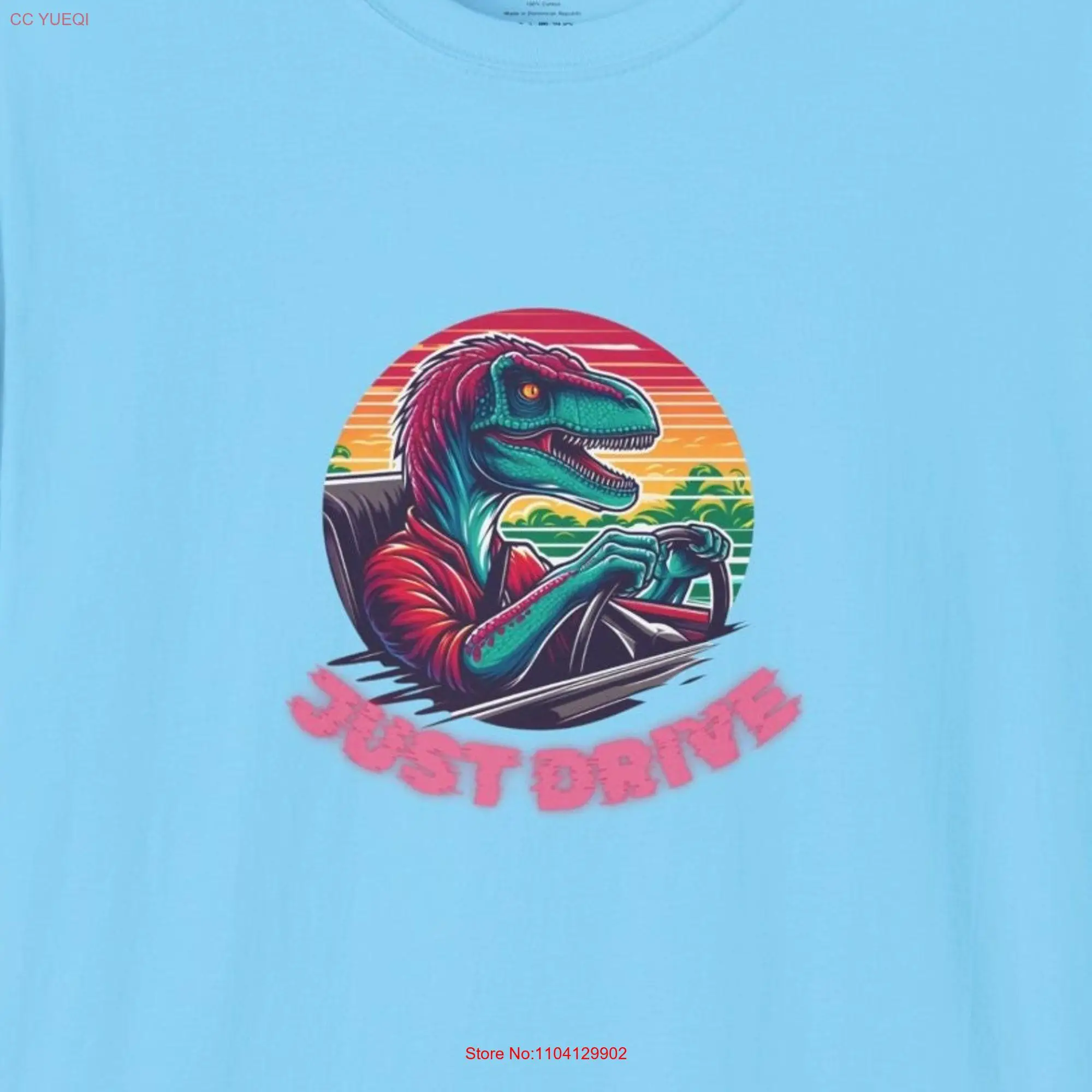 Just Drive T Shirt Velociraptor Vintage 80's Neon Retro Dinosaur Raptor long or short sleeves