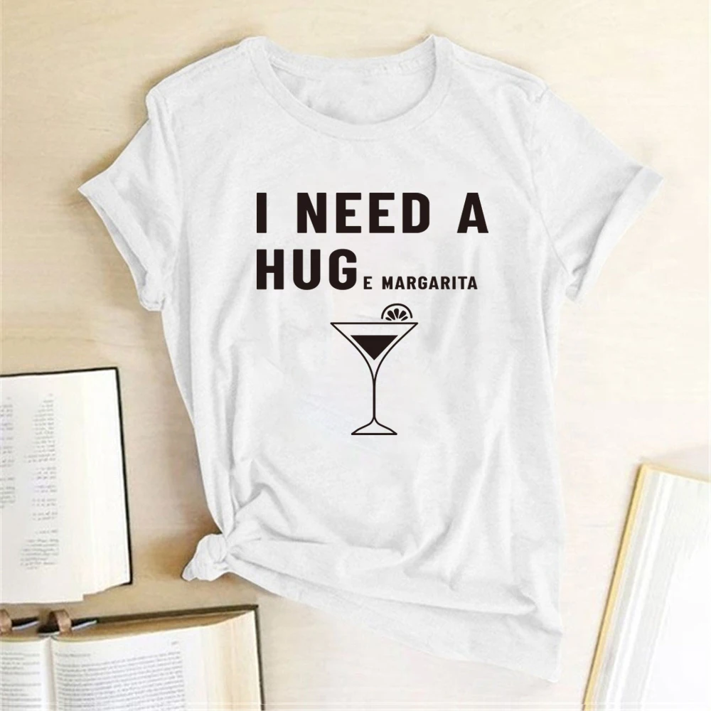 

I Need A Huge Margarita Print T-shirts Women Summer 2020 Shirts for Women Casual Harajuku Clothes Loose Short Sleeve Ladies Top