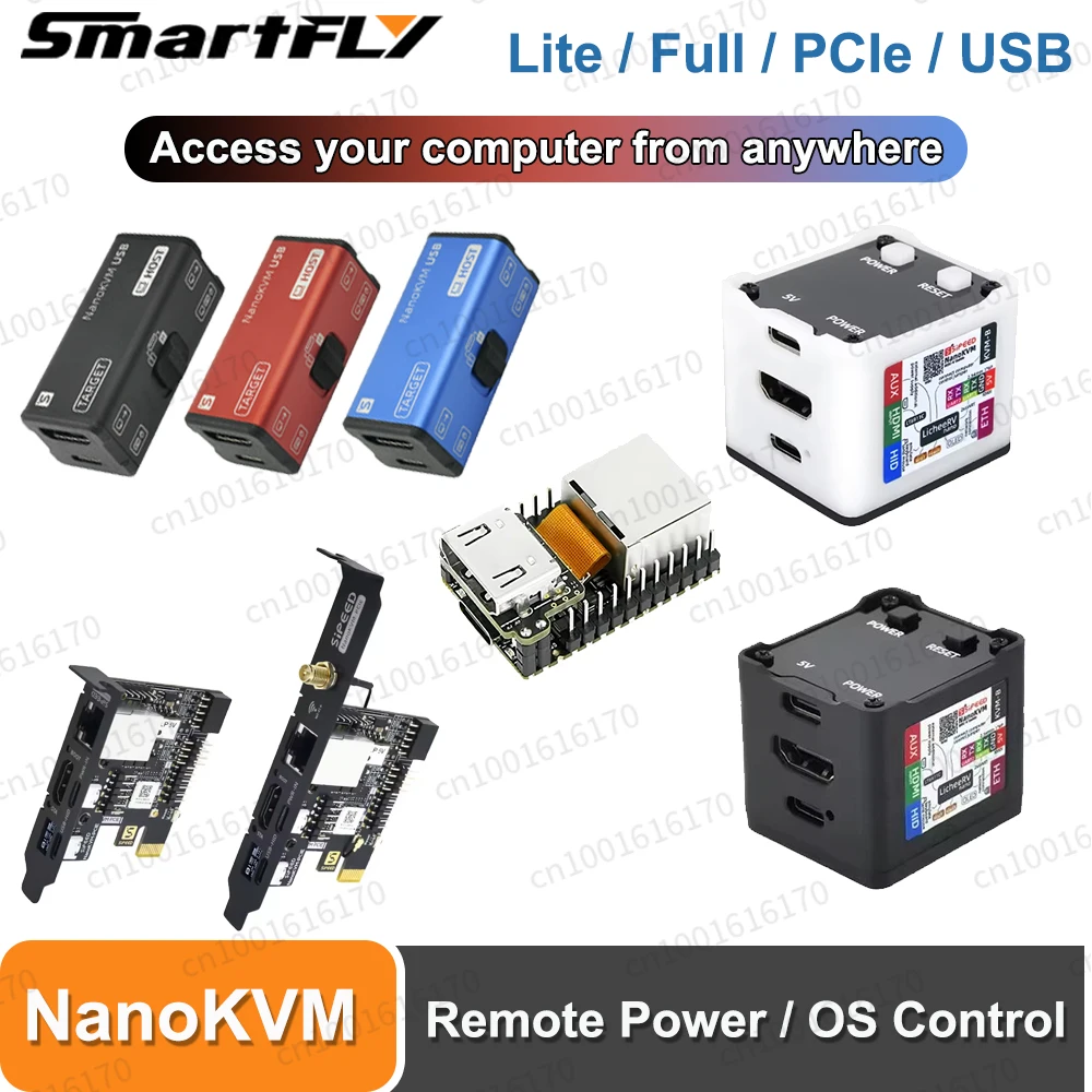 Sipeed NanoKVM Version Options NanoKVM-Lite NanoKVM-FULL NanoKVM-PCIe NanoKVM-USB LicheeRV Nano RISC-V Remote Power / OS Control