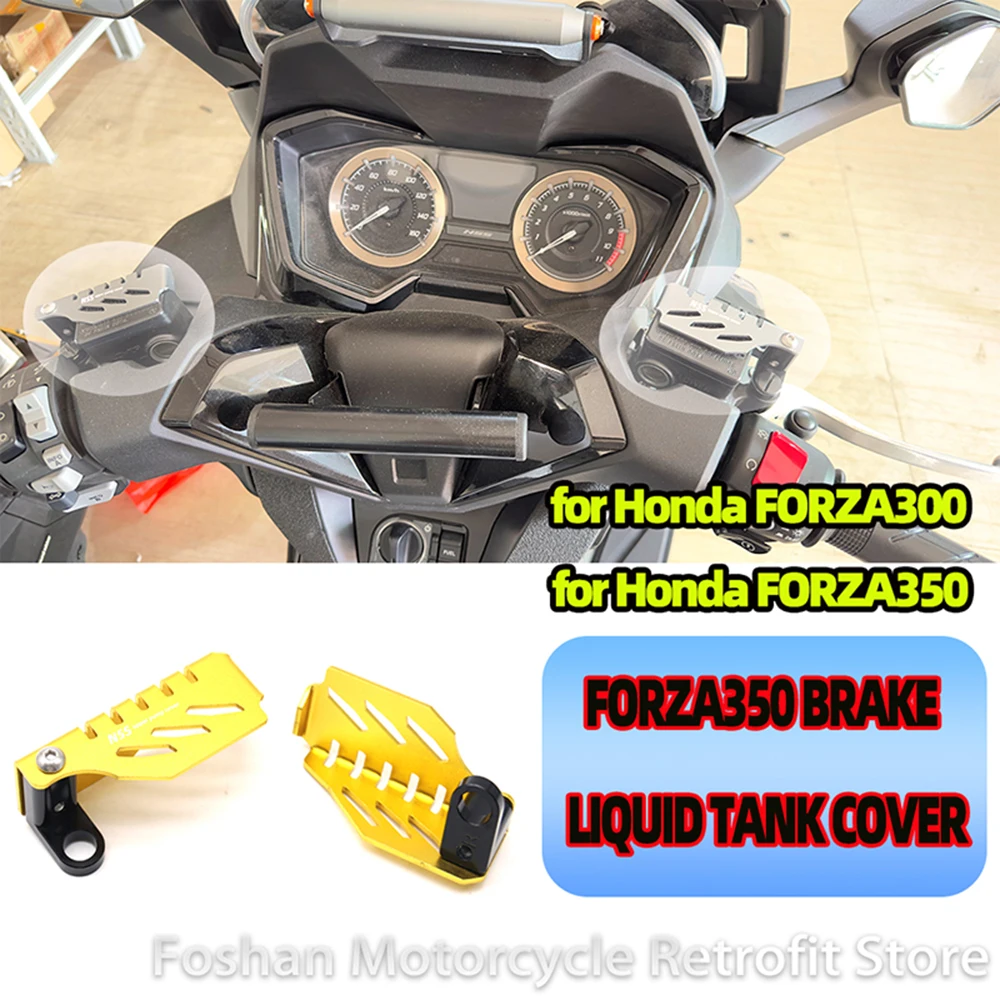 FOR Honda FORZA 300 Nss 300 Nss 350 Motorcycle Accessories 2018 2019 2020 2021 2022 2023 FORZA 350 BRAKE LIQUID TANK COVER