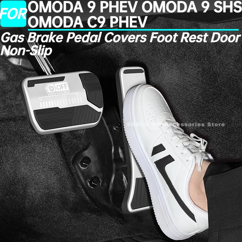 

Car Gas Brake Pedal Covers Foot Rest Door Non-Slip for OMODA 9 PHEV OMODA 9 SHS OMODA C9 PHEV Interior Accessories 2025