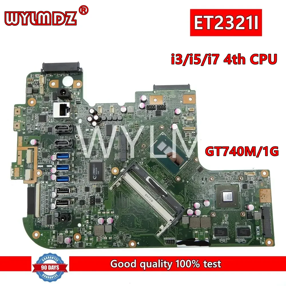 

ET2321I Mainboard GT740M/1G GPU With i3/i5/i7 4th CPU For Asus ET2321I ET2321 Motherboard 100%