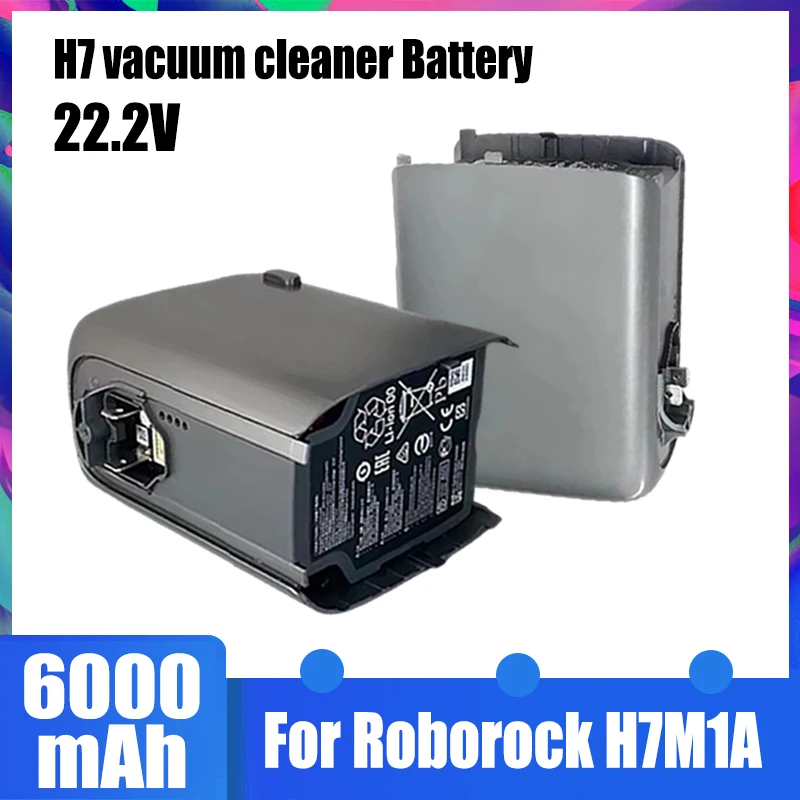 For Roborock H7M1A vacuum cleaner battery accessories, 22.2V battery 6000mAh, large capacity lithium-ion battery