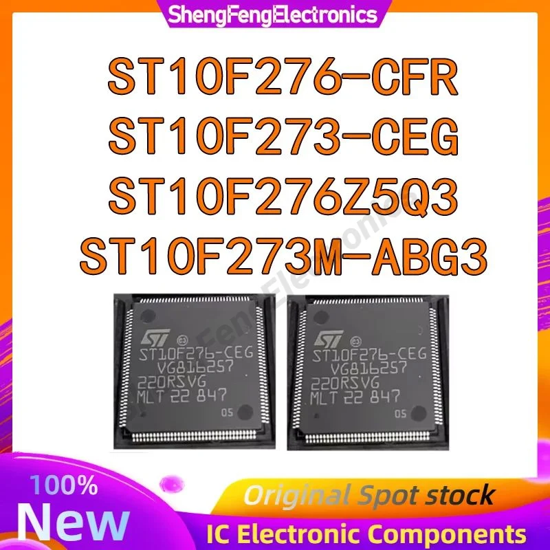 

New Original ST10F276-CFR ST10F273-CEG ST10F276Z5Q3 ST10F273M-ABG3 QFP144 Car radio board cpu chips In Stock