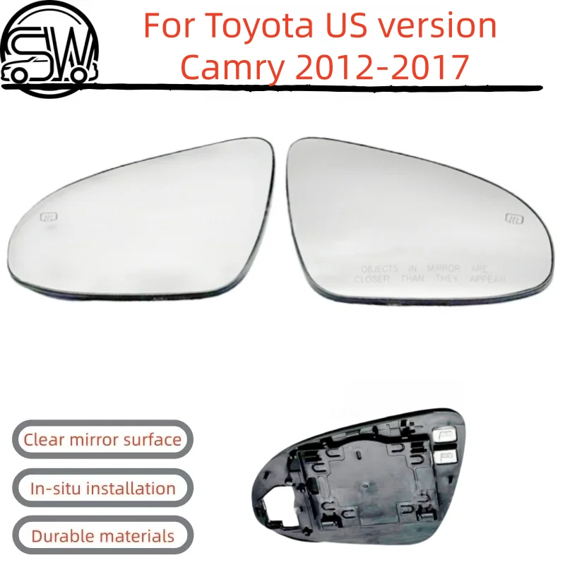 For Toyota US version Camry 2012-2017 models Rearview mirror and side mirror with heating function.