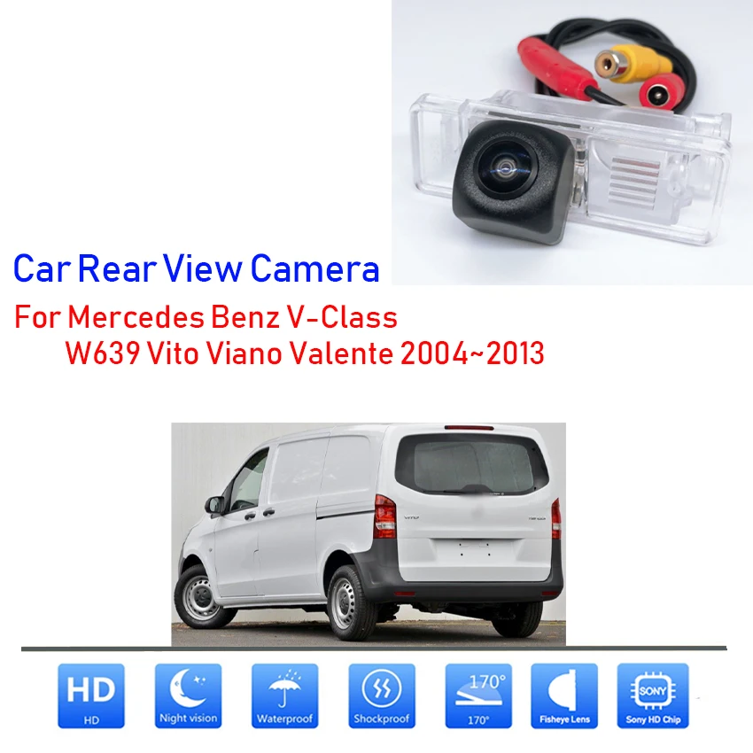 Car Rear View Reverse Backup Camera For Mercedes Benz V-Class W639 Vito Viano Valente 2004~2013 For Parking HD Night Vision