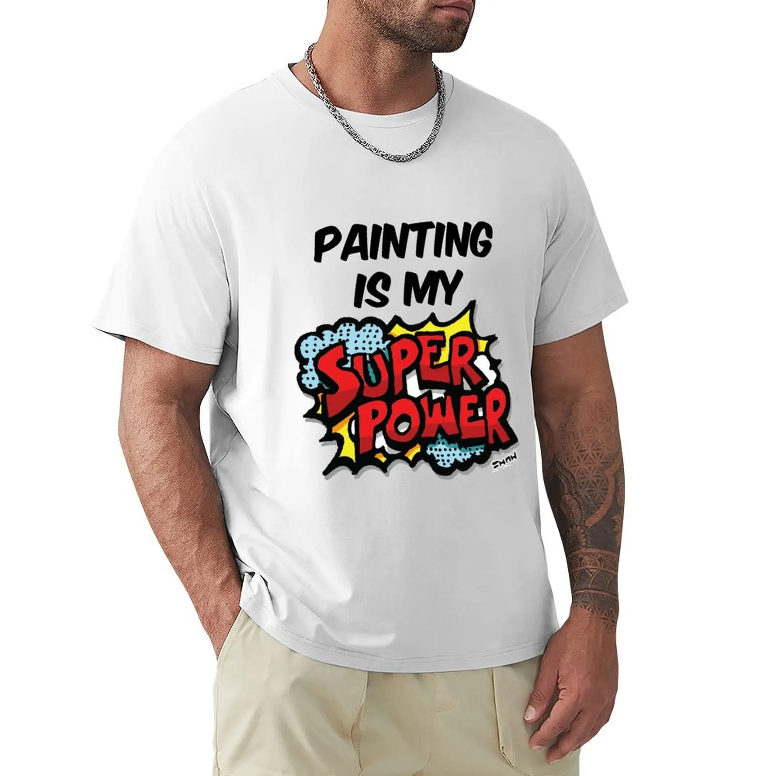 Painting Is My Superpower T-Shirt animal prinfor boys vintage clothes customs design your own tops men t shirt