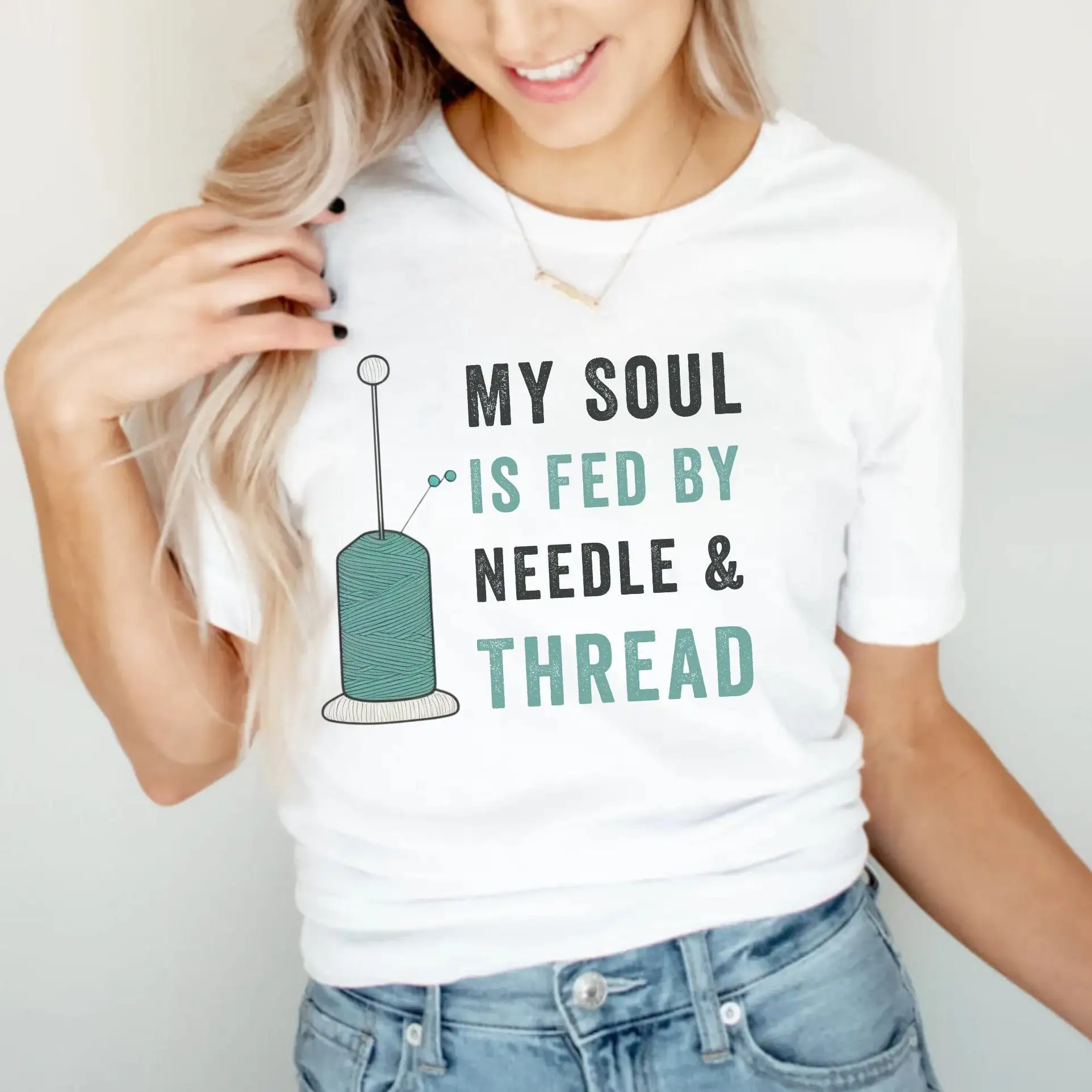 My Soul Is Fed By Needle And Thread T Shirt Sewing Funny Sew Women Gift Lover