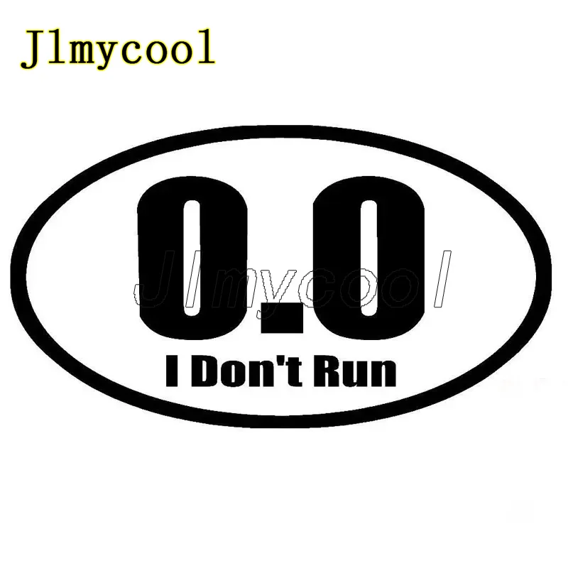 

17.8CM*10.1CM 0.0 I Don't Run Adhesive Vinyl Car Sticker And Decals Motorcycle Car Styling Black Sliver Decal Stcker