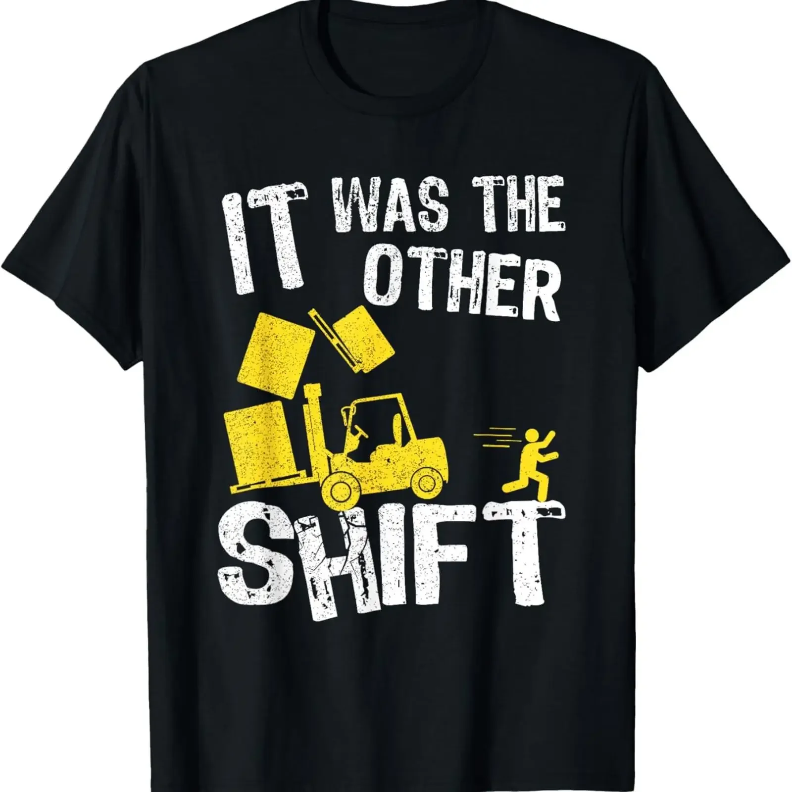 It Was The Other Shift _ Forklift Driver Funny T Shirt vintage Washed Top For Everyday Wear Stylish Versatile streetwear