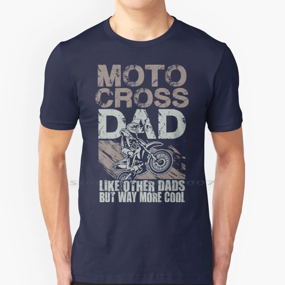 Motocross Dirt Bike Dad 100% Cotton T Shirt Supercross Whip It Motocross Offroading Motor Sport Braaap Offroad Vehicles