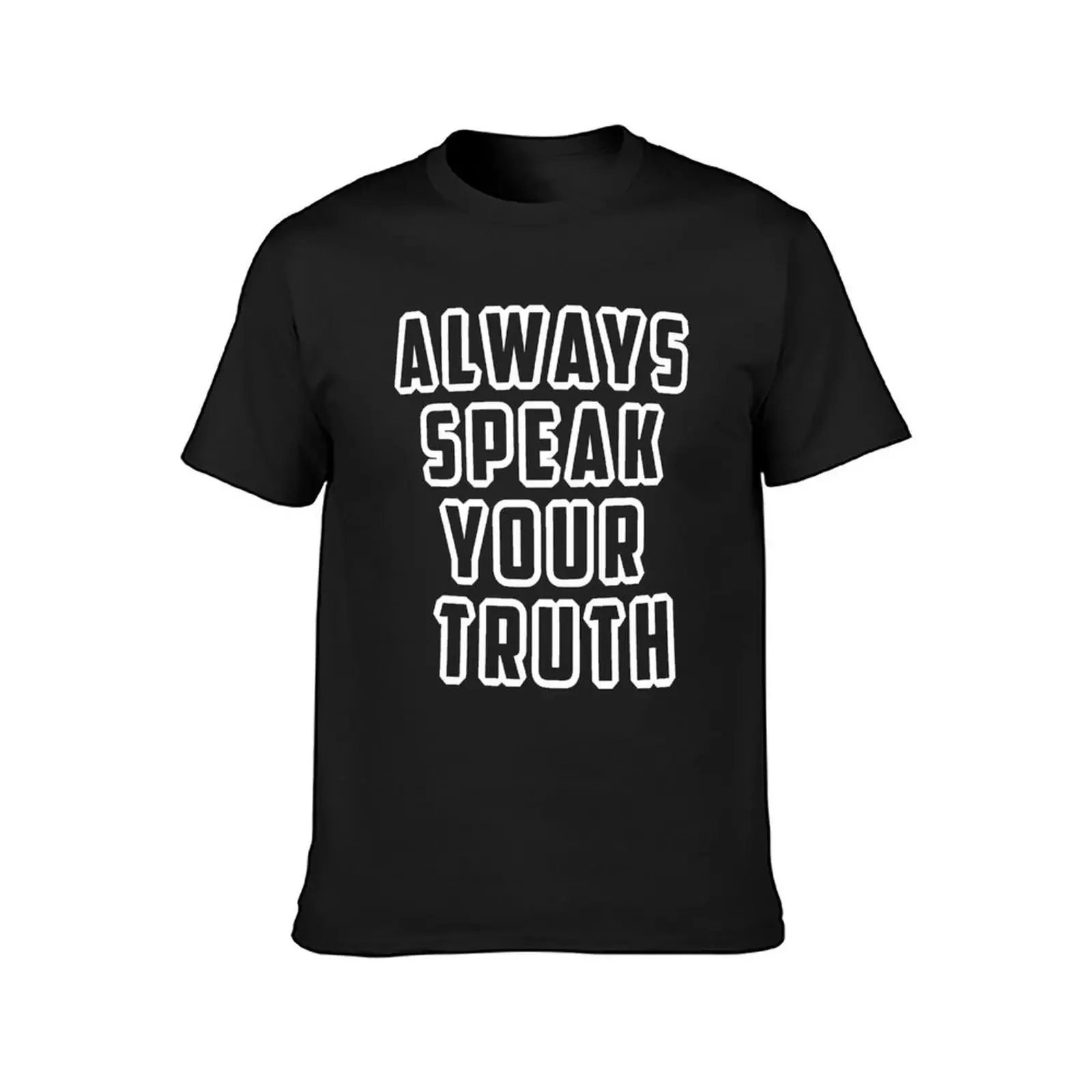 ALWAYS SPEAK YOUR TRUTH T-Shirt vintage clothes hippie clothes graphic tee shirt t shirt men