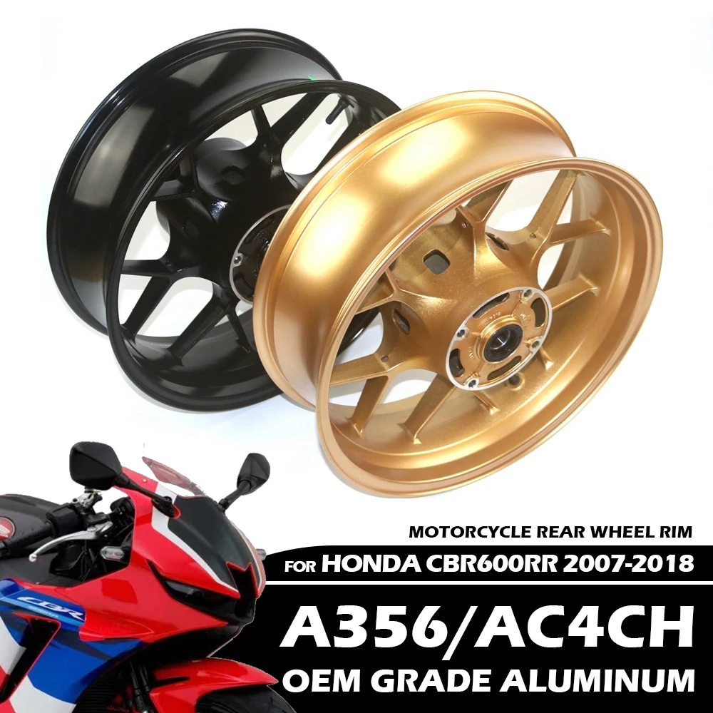 

High Quality Motorcycle Rear Wheels Rims For HONDA CBR600RR 2007 2008 2009 2010 2011 2012 2013 2014 2015 2016 2017 2018