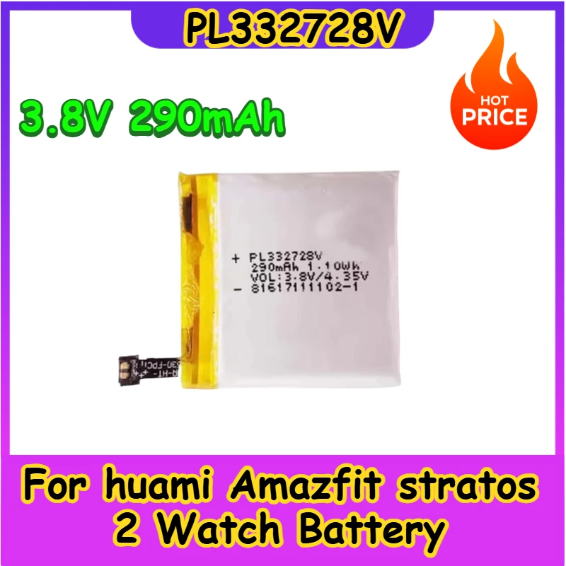 

PL332728V 3.8V 290mAh Battery for Huami Amazfit Stratos 2 A1609 A1619 High Quality Watch Battery
