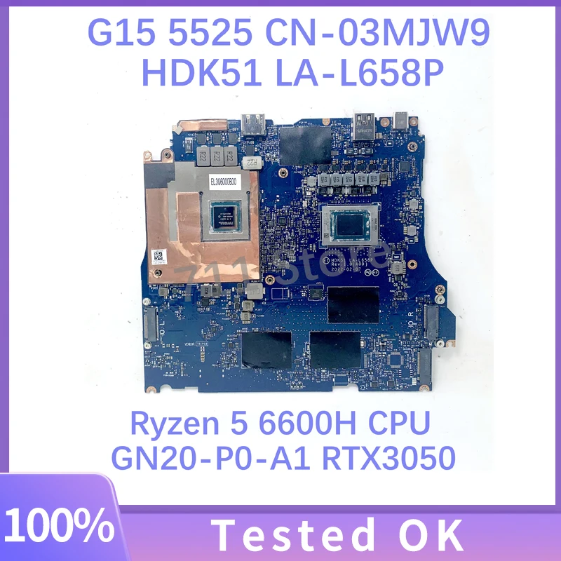 HDK51 LA-L658P CN-03MJW9 03MJW9 3MJW9 For DELL G15 5525 Laptop Motherboard W/ Ryzen 5 6600H CPU GN20-P0-A1 RTX3050 100%Tested OK