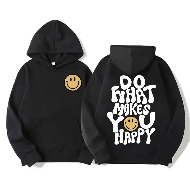 Do What Makes You Happy Funny Meme Hoodies Men Women's Clothing Fashion Aesthetic Sweatshirt Casual Oversized Hoodie Streetwear