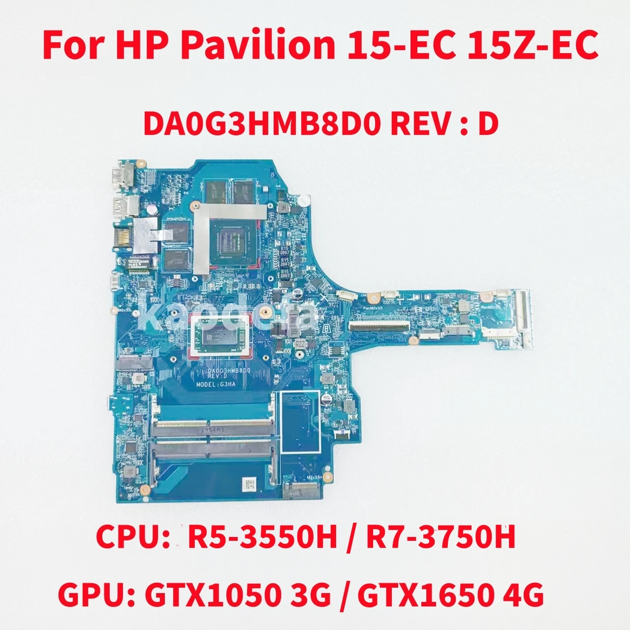 DA0G3HMB8D0 Pour HP Pavilion 15-EC 15Z-EC Ordinateur Portable Carte Mère CPU: R5-3550H R7-3750H GPU: GTX1050 3G / GTX1650 4GB L71929-601