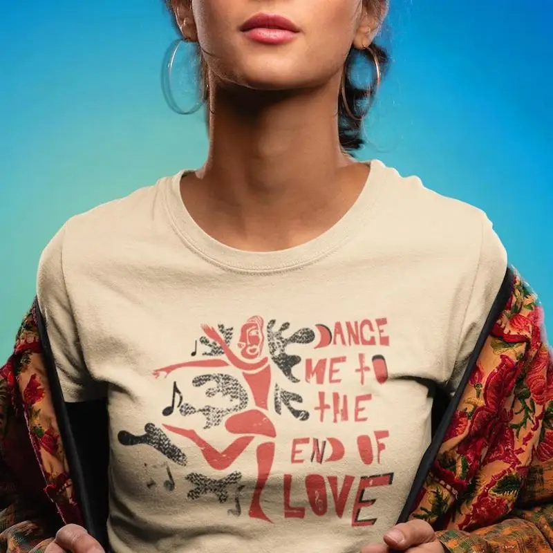 Leonard Cohen Dance Me To The End Of Love T-Shirt