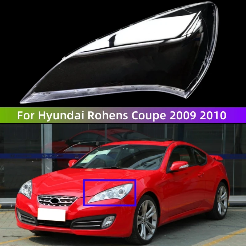 

For Hyundai Rohens Coupe 2009 2010 Car Accessory Products Transparent PC Material Headlight Cover