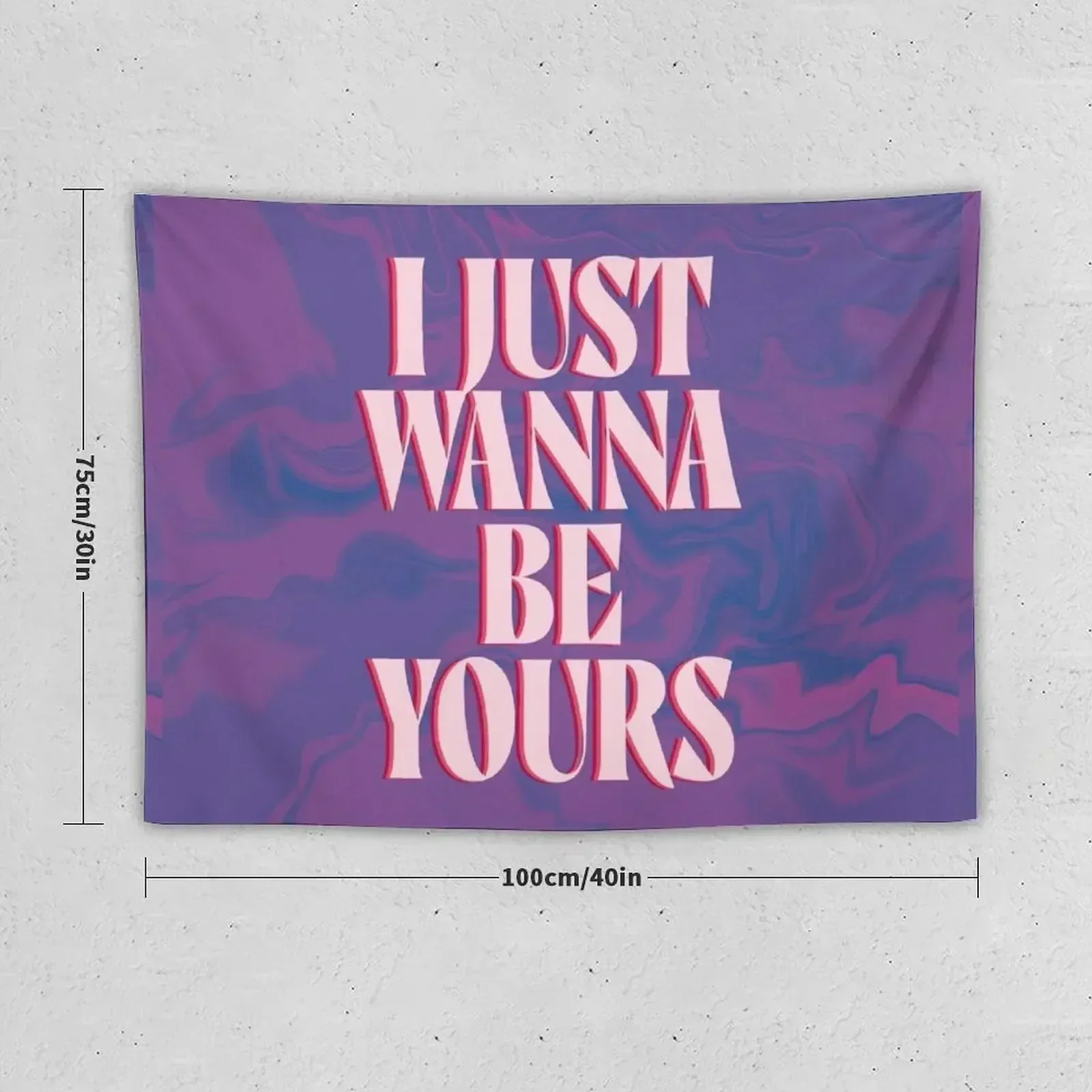 I just wanna be yours Tapestry Room Decor Wall Hanging Wall On The Wall Tapestry