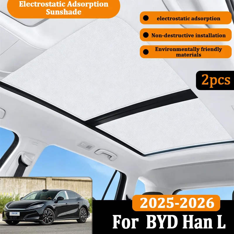 Sunroof Sun Shades For BYD Han L Accesorios 2026 2025 DM-i DM-p EV Car Static Adsorption Sunroof Heat Curtain Cling Accessories