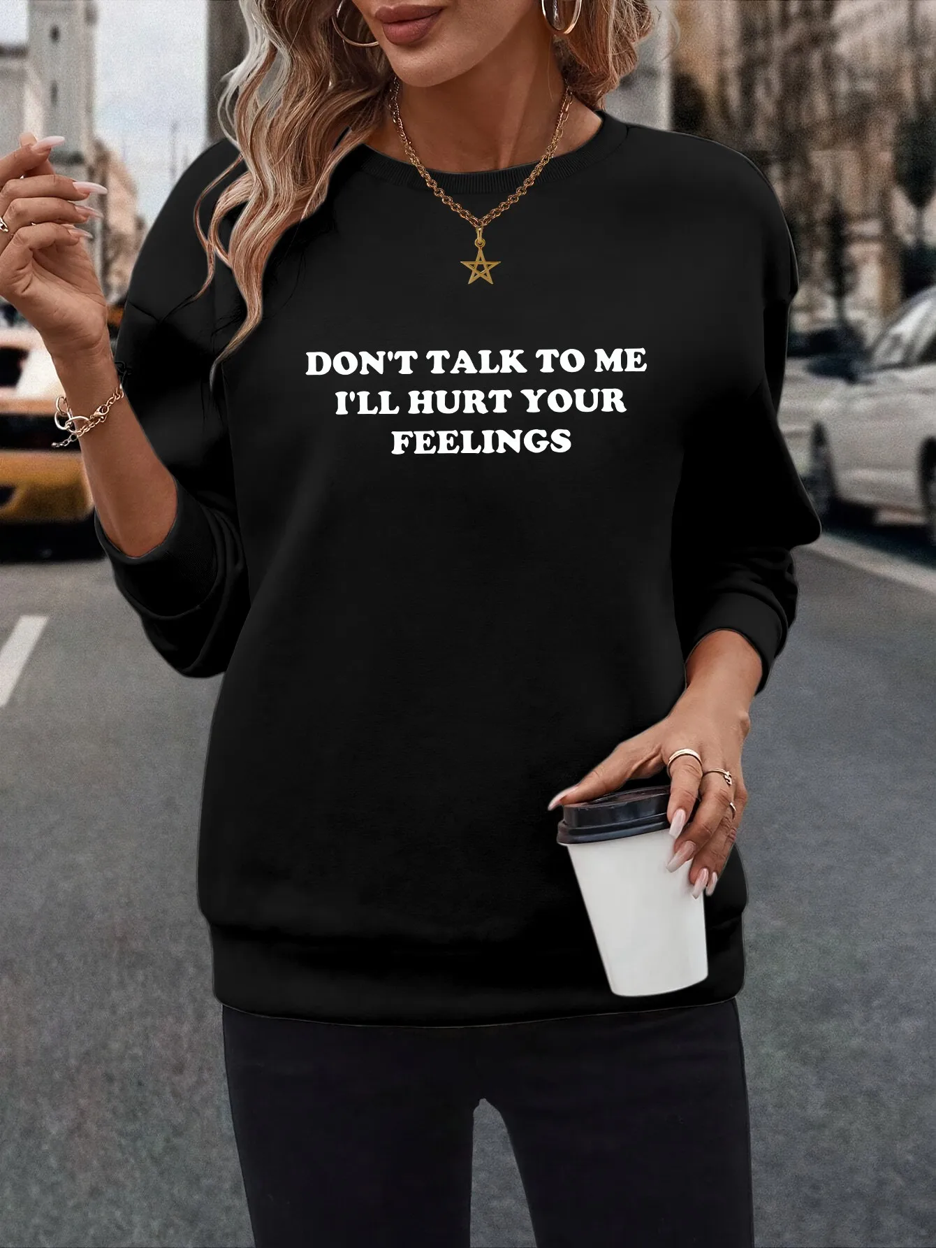 

Женский повседневный пуловер, толстовка с круглым вырезом, толстовка DON't TALK TO ME I'm LL HURT YOUR FEELINGS, декламация о положении