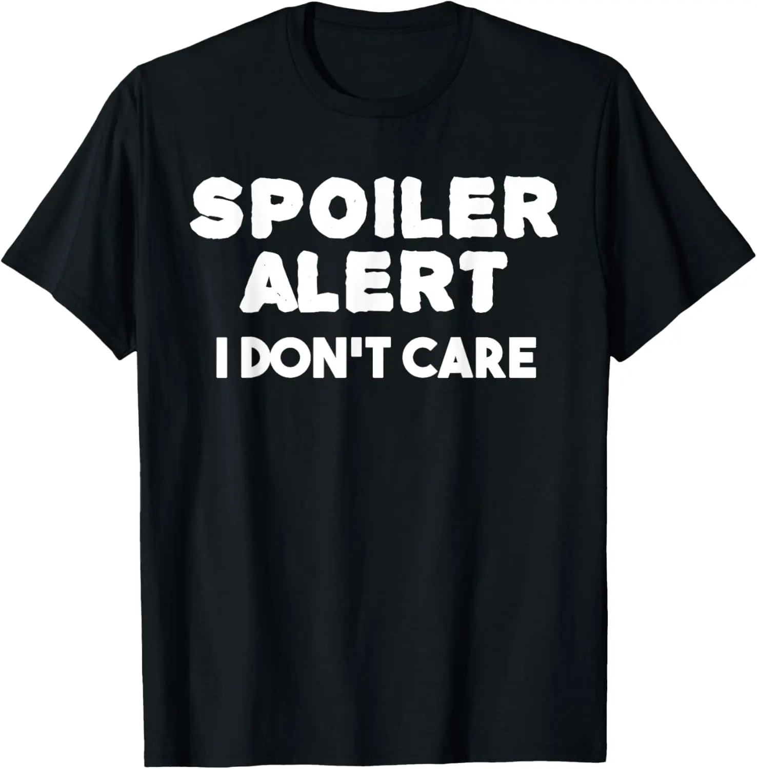 Spoiler Alert I Dont Care - Funny Emo T Shirt Clothes Teen T-Shirt