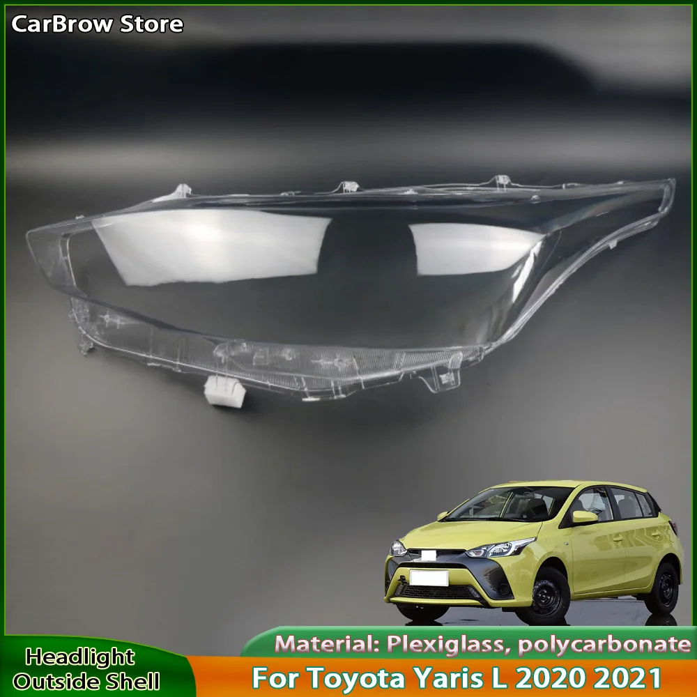 

Transparent Headlamp Lamp Shell For Toyota Yaris L 2020-2021 Front Headlight Cover Replace Original Lampshade Plexiglass