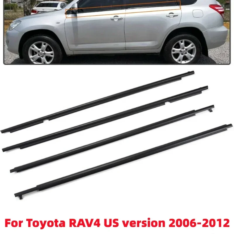 4Pcs Car Outer Window Glass Seal Belt Trim Sealing Strips Rubber Weatherstrip for Toyota RAV4 2006-2012(US Version)